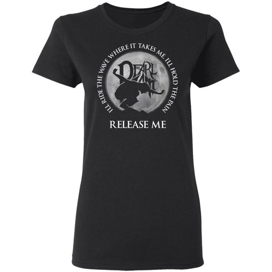 I’ll Ride The Wave Where It Takes Me I’ll Hold The Pain Release Me Pearl Jam Shirt, Hoodie, Tank