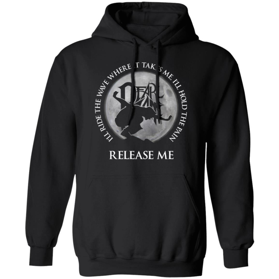 I’ll Ride The Wave Where It Takes Me I’ll Hold The Pain Release Me Pearl Jam Shirt, Hoodie, Tank