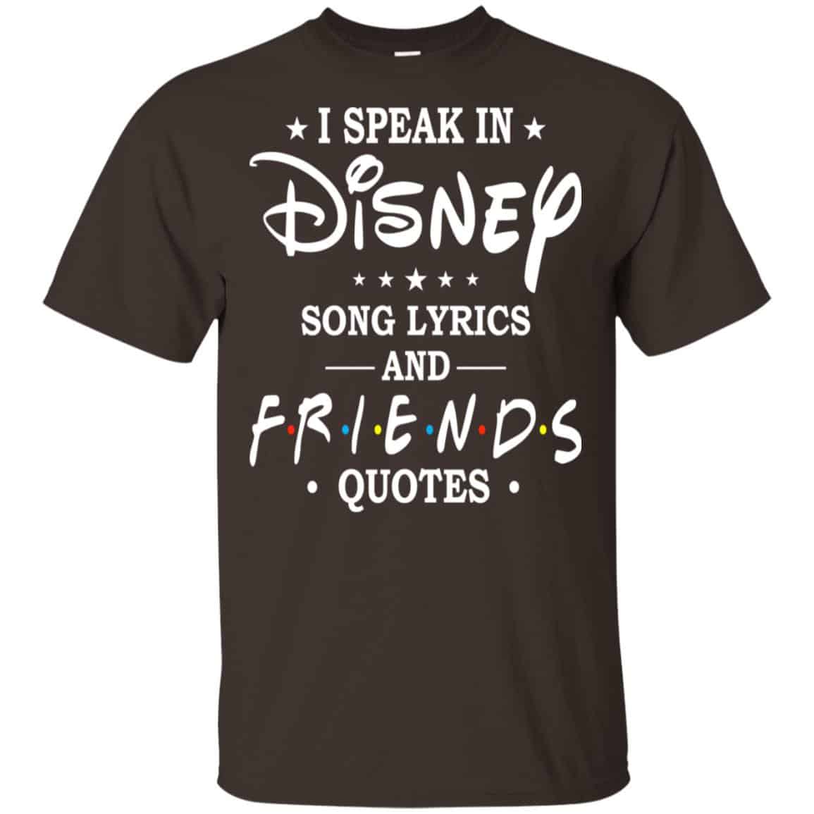 I Speak In Disney Song Lyrics and Friends Quotes Shirt, Hoodie, Tank