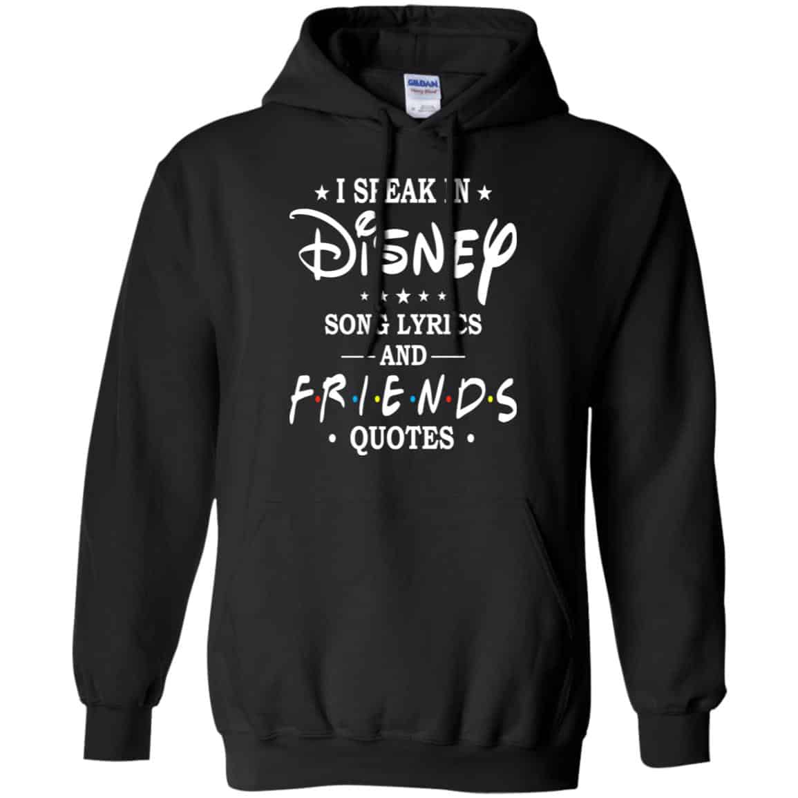 I Speak In Disney Song Lyrics and Friends Quotes Shirt, Hoodie, Tank