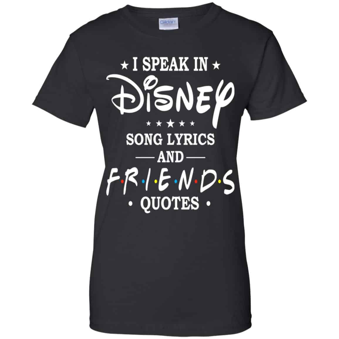 
	I Speak In Disney Song Lyrics and Friends Quotes Shirt, Hoodie, Tank