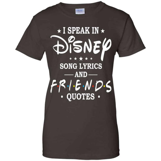 I Speak In Disney Song Lyrics and Friends Quotes Shirt, Hoodie, Tank