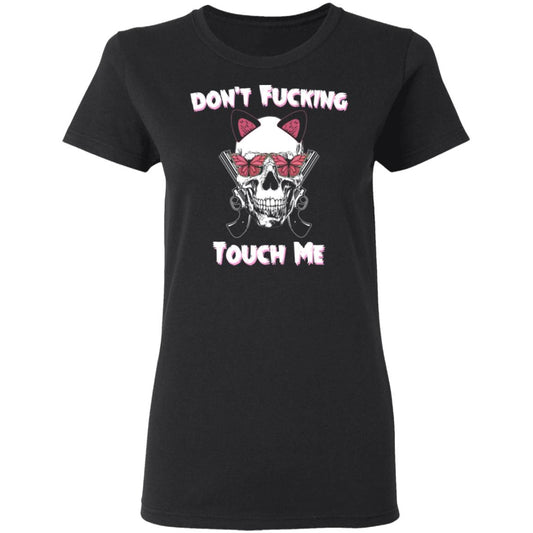 Don’t Fucking Touch Me Skull Gun Shirt, Hoodie, Tank