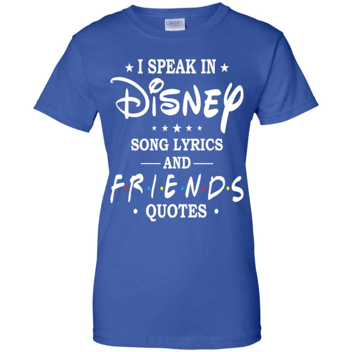 I Speak In Disney Song Lyrics and Friends Quotes Shirt, Hoodie, Tank