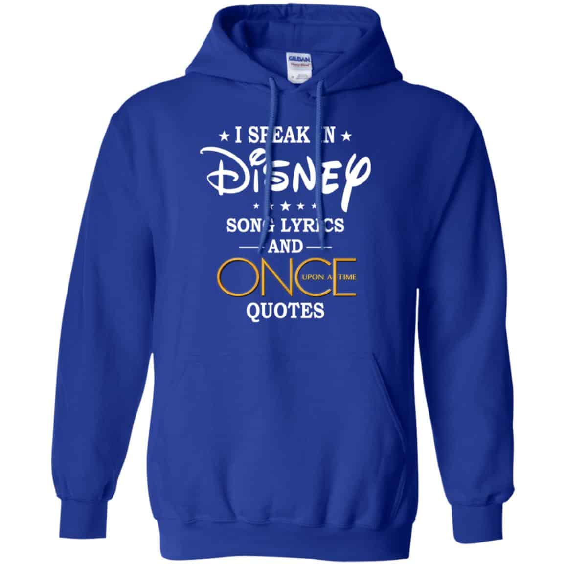 I Speak In Disney Song Lyrics and Once Upon a Time Quotes Shirt, Hoodie, Tank