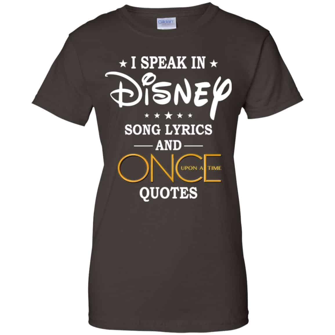 I Speak In Disney Song Lyrics and Once Upon a Time Quotes Shirt, Hoodie, Tank