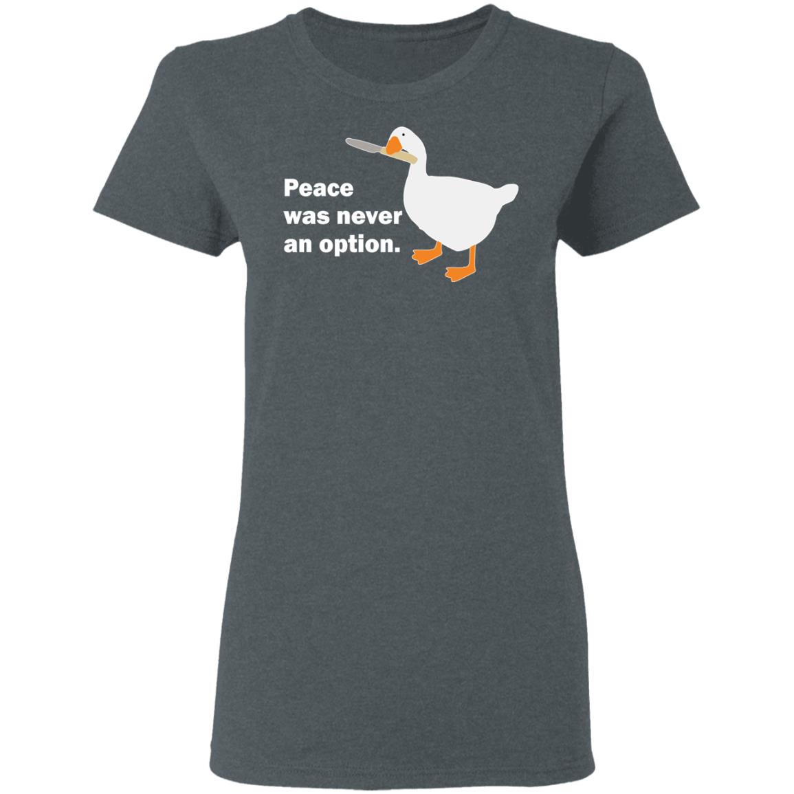 Peace Was Never An Option Goose Shirt, Hoodie, Tank