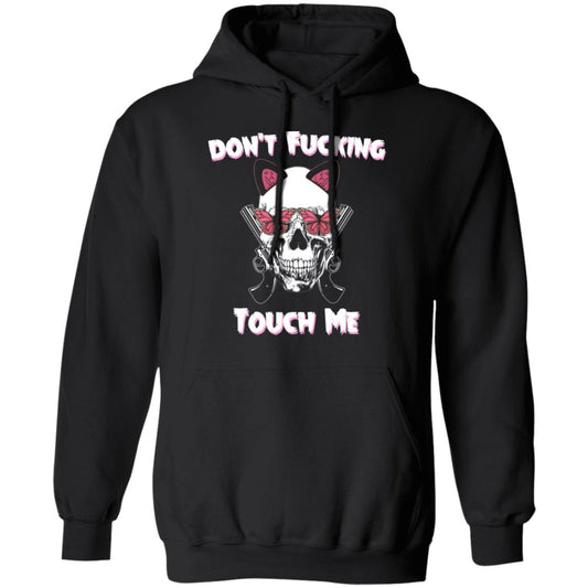 
	Don’t Fucking Touch Me Skull Gun Shirt, Hoodie, Tank