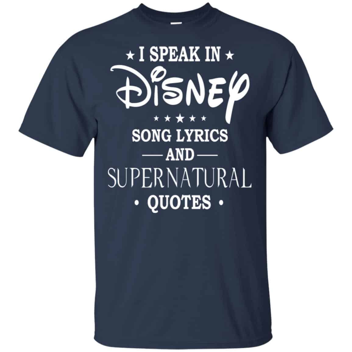 I Speak In Disney Song Lyrics and Supernatural Quotes Shirt, Hoodie, Tank