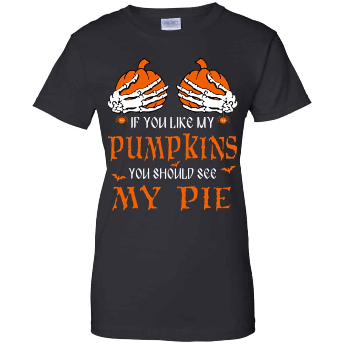 
	If You Like My Pumpkins You Should See My Pie Shirt, Hoodie, Tank