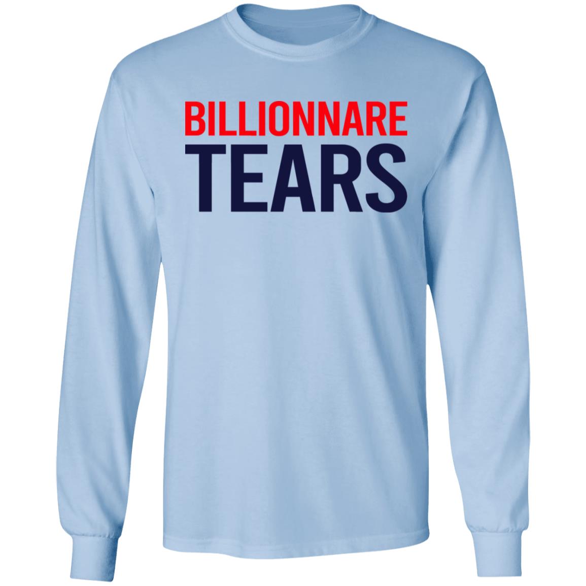 Billionnare Tears Shirt, Hoodie, Tank