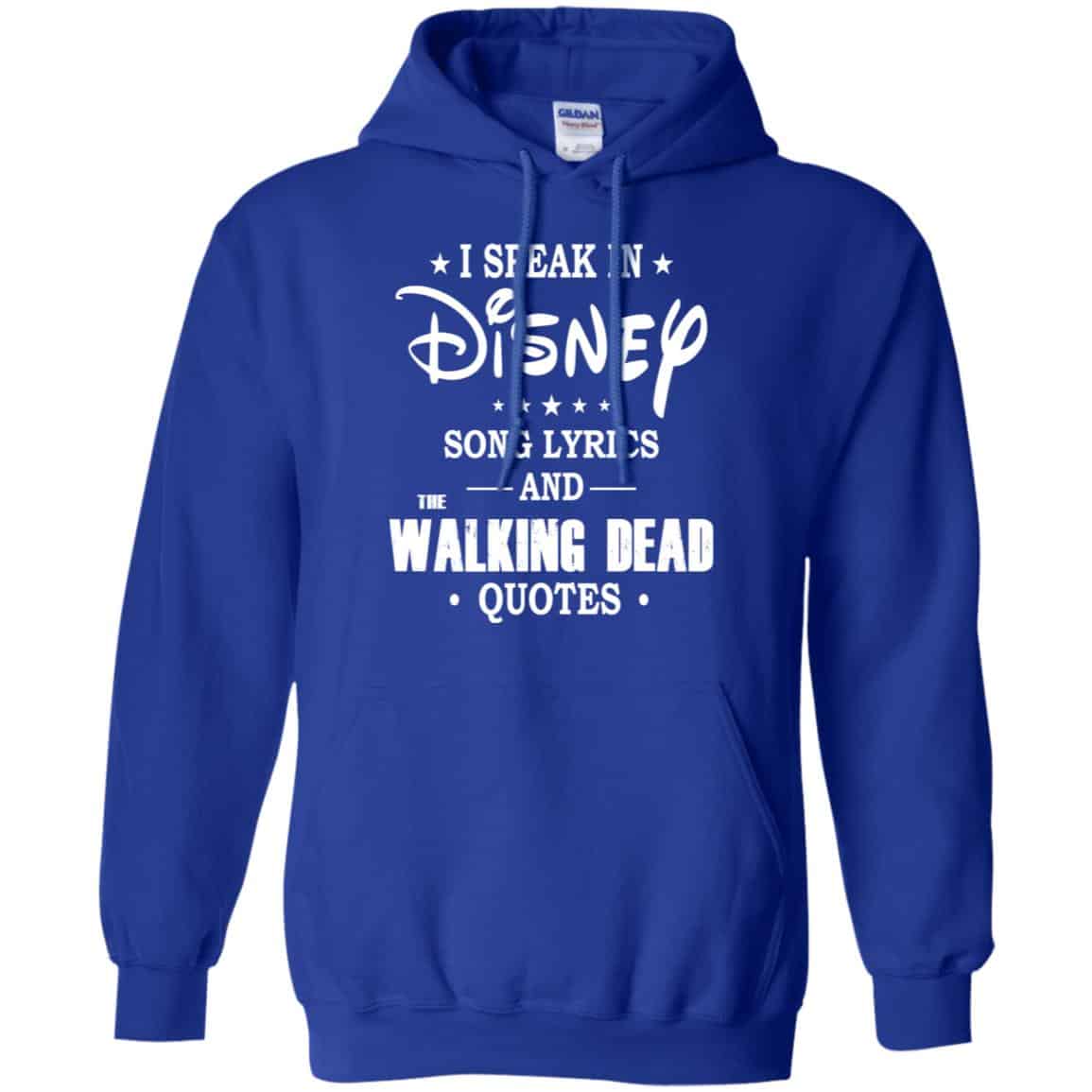 I Speak In Disney Song Lyrics and The Walking Dead Quotes Shirt, Hoodie, Tank
