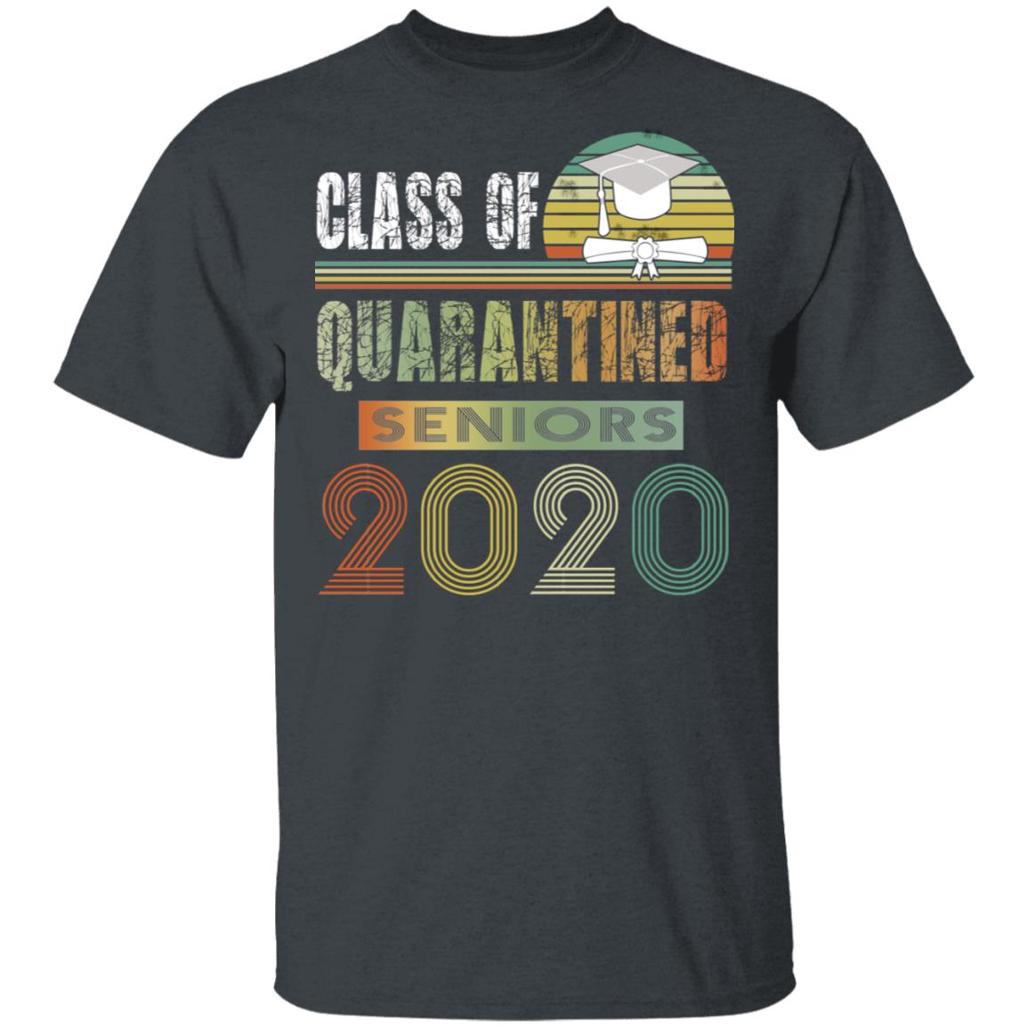 Class Of Quarantined Seniors 2020 Shirt, Hoodie, Tank