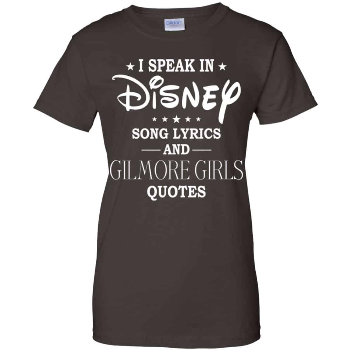 I Speak In Disney Song Lyrics and Gilmore Girls Quotes Shirt, Hoodie, Tank