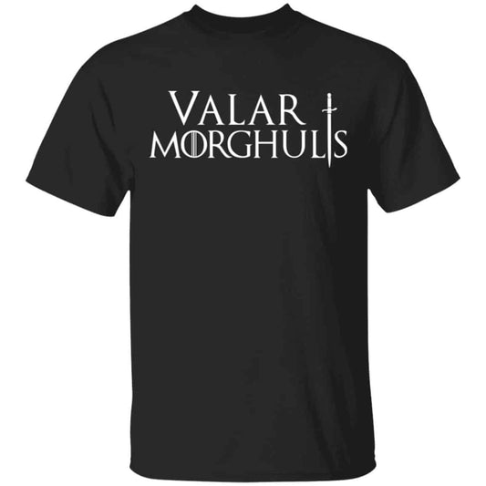 Valar Morghulis Valar Dohaeris Shirt, Hoodie, Tank