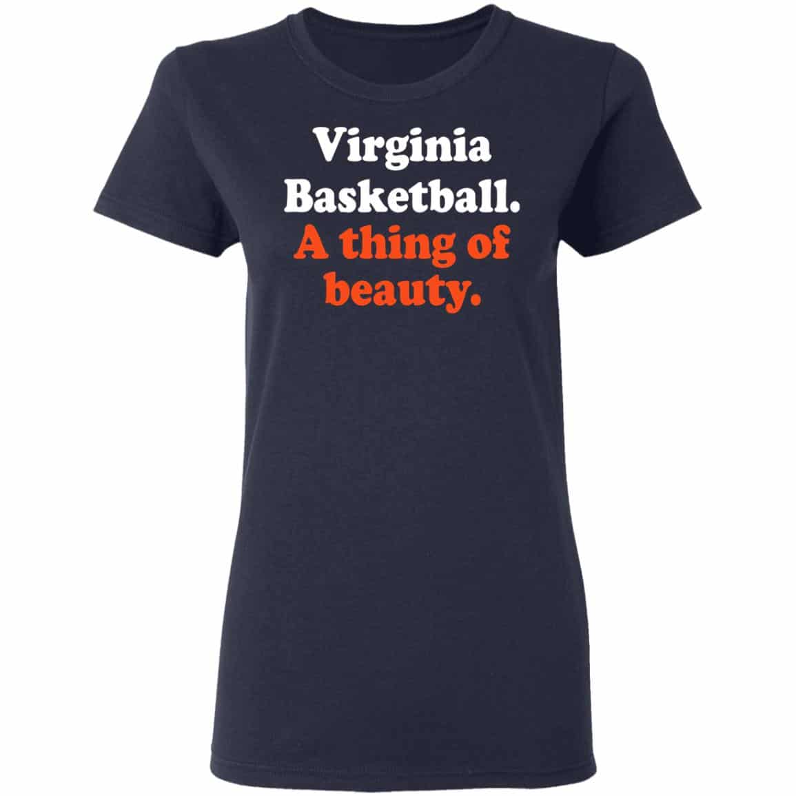 Virginia Basketball A thing Of Beauty Shirt, Hoodie, Tank