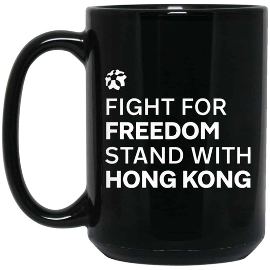 
	Fight For Freedom Stand With Hong Kong Mug