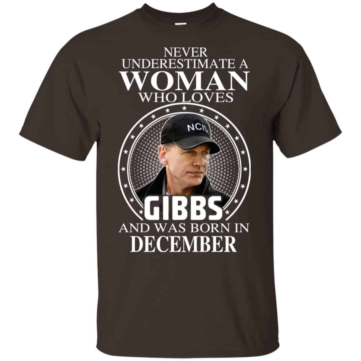 A Woman Who Loves Gibbs And Was Born In December T-Shirts, Hoodie, Tank