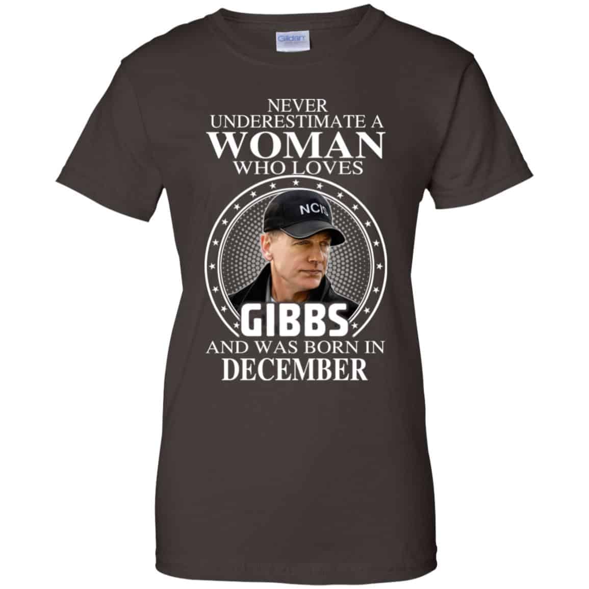 A Woman Who Loves Gibbs And Was Born In December T-Shirts, Hoodie, Tank