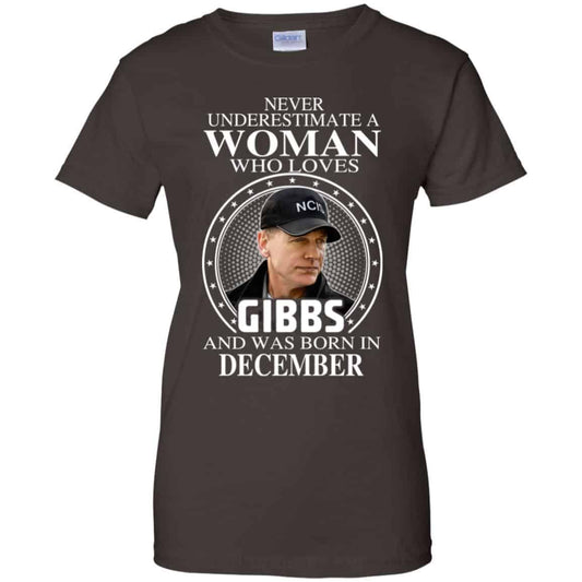 A Woman Who Loves Gibbs And Was Born In December T-Shirts, Hoodie, Tank