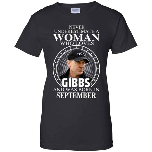 
	A Woman Who Loves Gibbs And Was Born In September T-Shirts, Hoodie, Tank