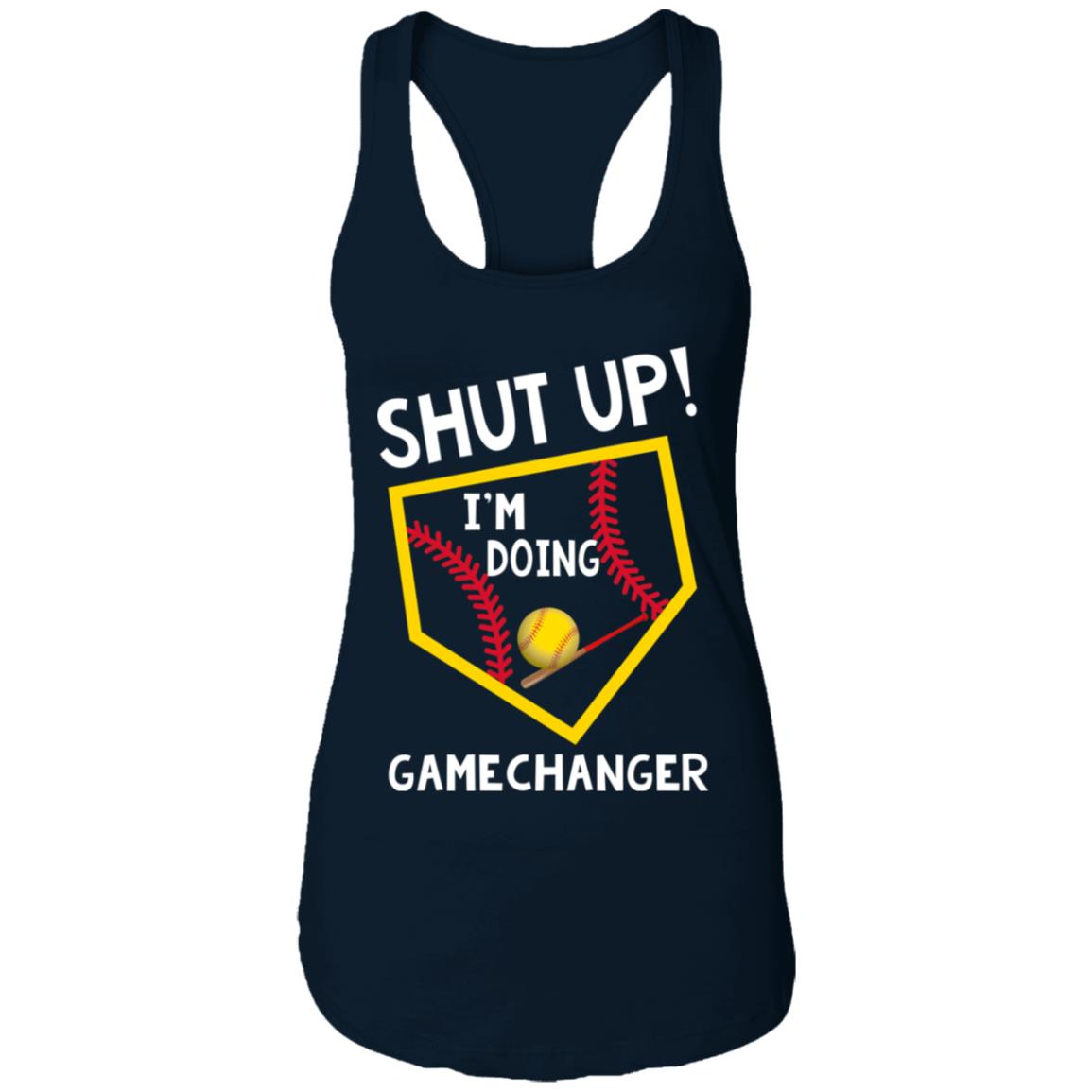 Shut Up I’m Doing Game Changer Tank Top, Hoodie