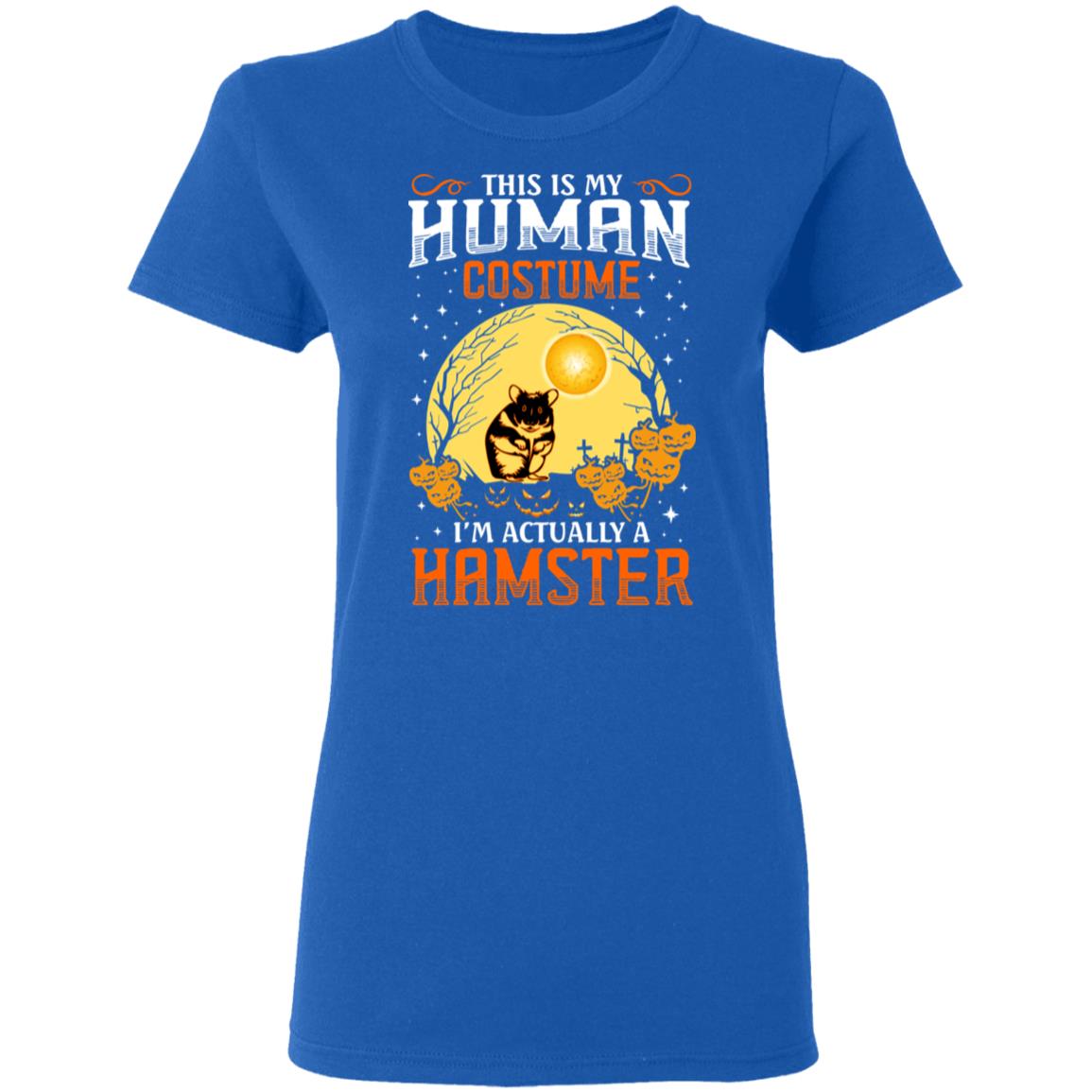 This Is Human Costume I’m Actually A Hamster Shirt, Hoodie, Tank