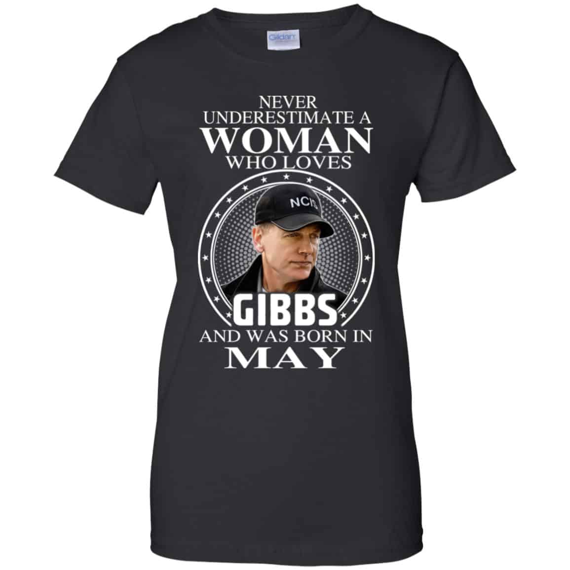 
	A Woman Who Loves Gibbs And Was Born In May T-Shirts, Hoodie, Tank
