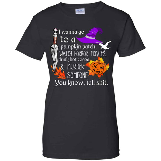 
	I Wanna Go To A Pumpkin Patch Watch Horror Movies Shirt, Hoodie, Tank