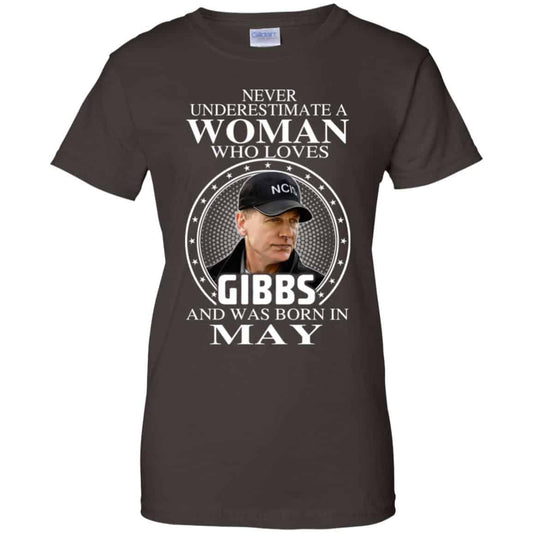 A Woman Who Loves Gibbs And Was Born In May T-Shirts, Hoodie, Tank