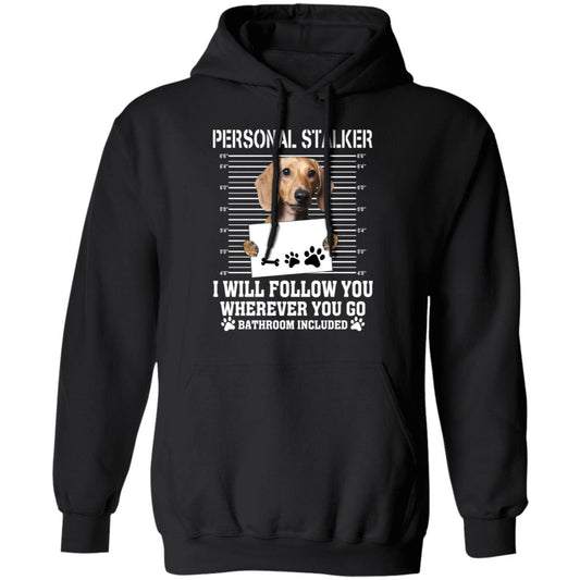 
	Chihuahua Personal Stalker I Will Follow You Wherever You Go Bathroom Included Shirt, Hoodie, Tank