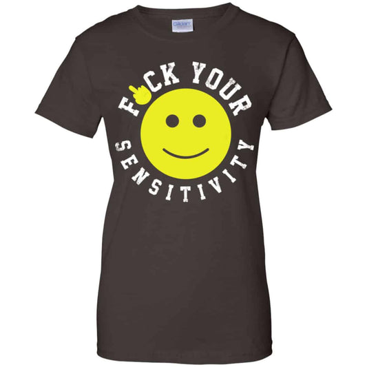Fuck Your Sensitivity Shirt, Hoodie, Tank