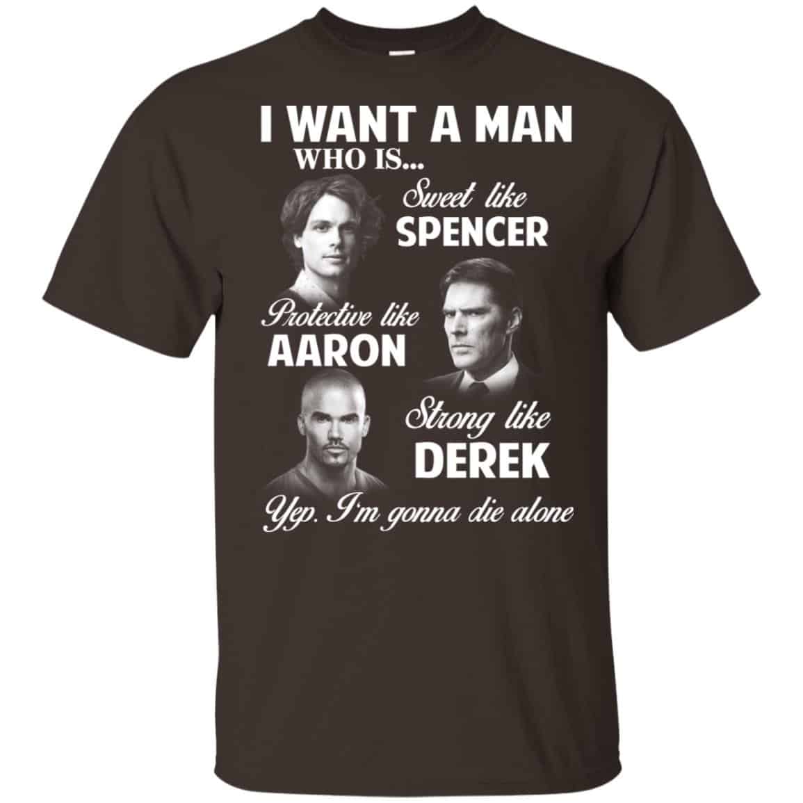 I Want A Man Who Is Sweet Like Spencer Protective Like Aaron Strong Like Derek Shirt, Hoodie, Tank
