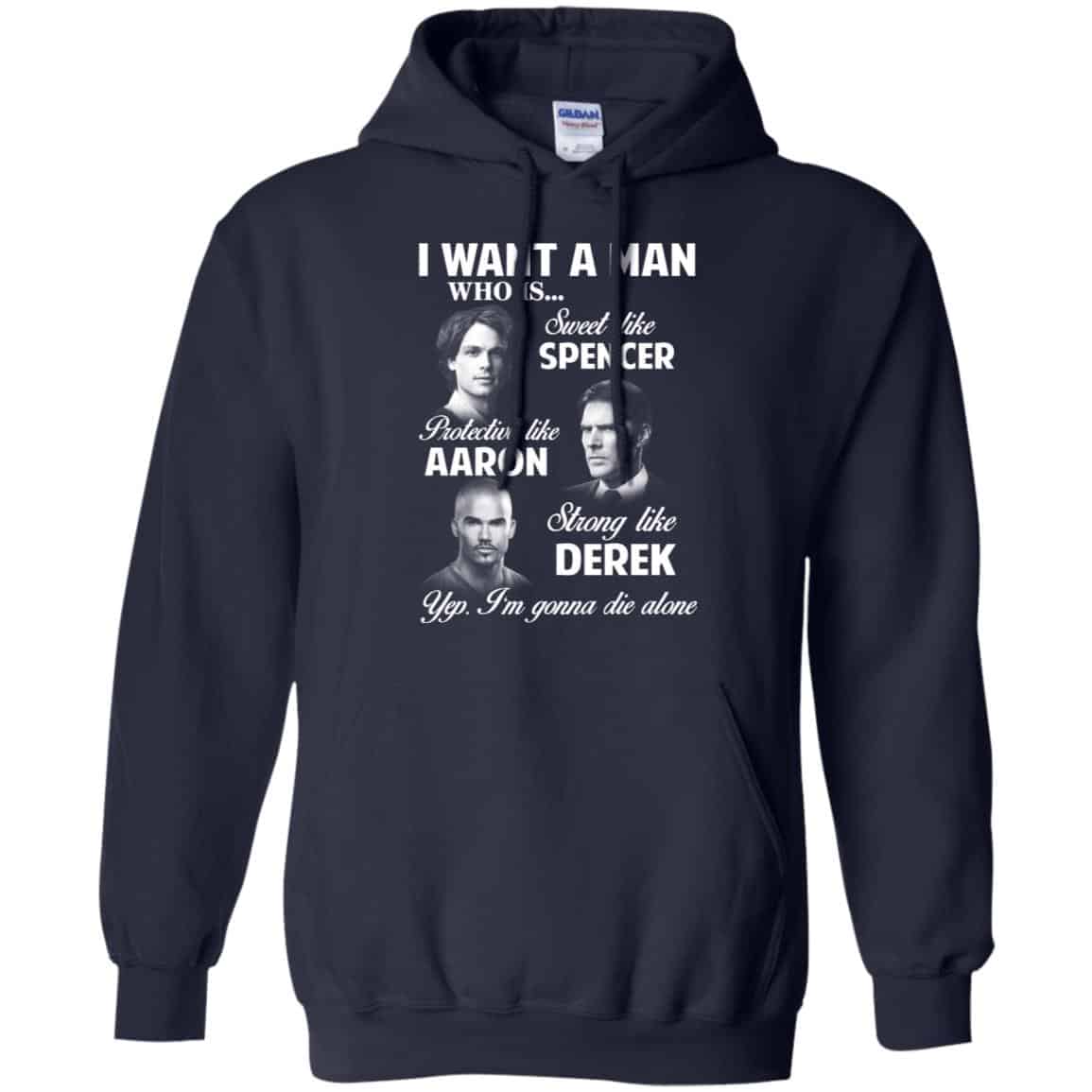 I Want A Man Who Is Sweet Like Spencer Protective Like Aaron Strong Like Derek Shirt, Hoodie, Tank