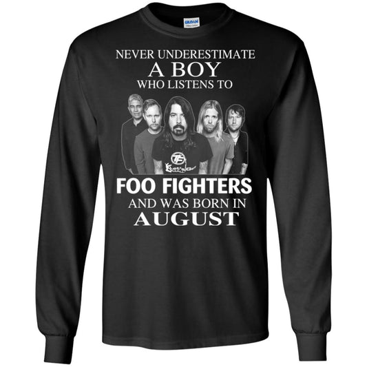 A Boy Who Listens To Foo Fighters And Was Born In August T-Shirts, Hoodie, Tank