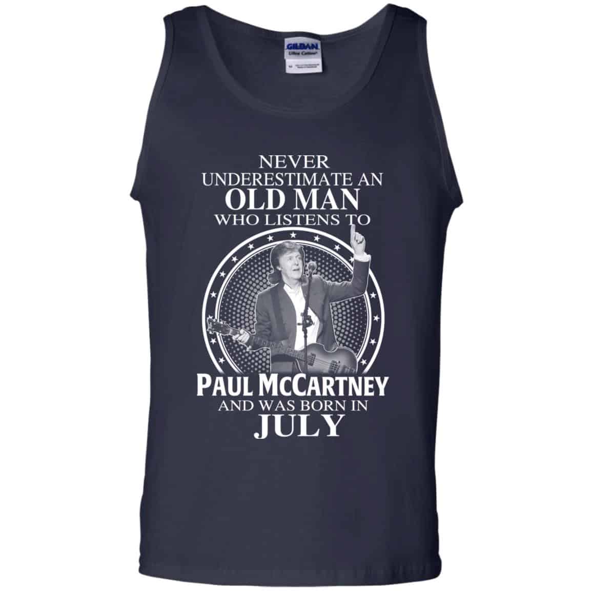 An Old Man Who Listens To Paul McCartney And Was Born In July T-Shirts, Hoodie, Tank