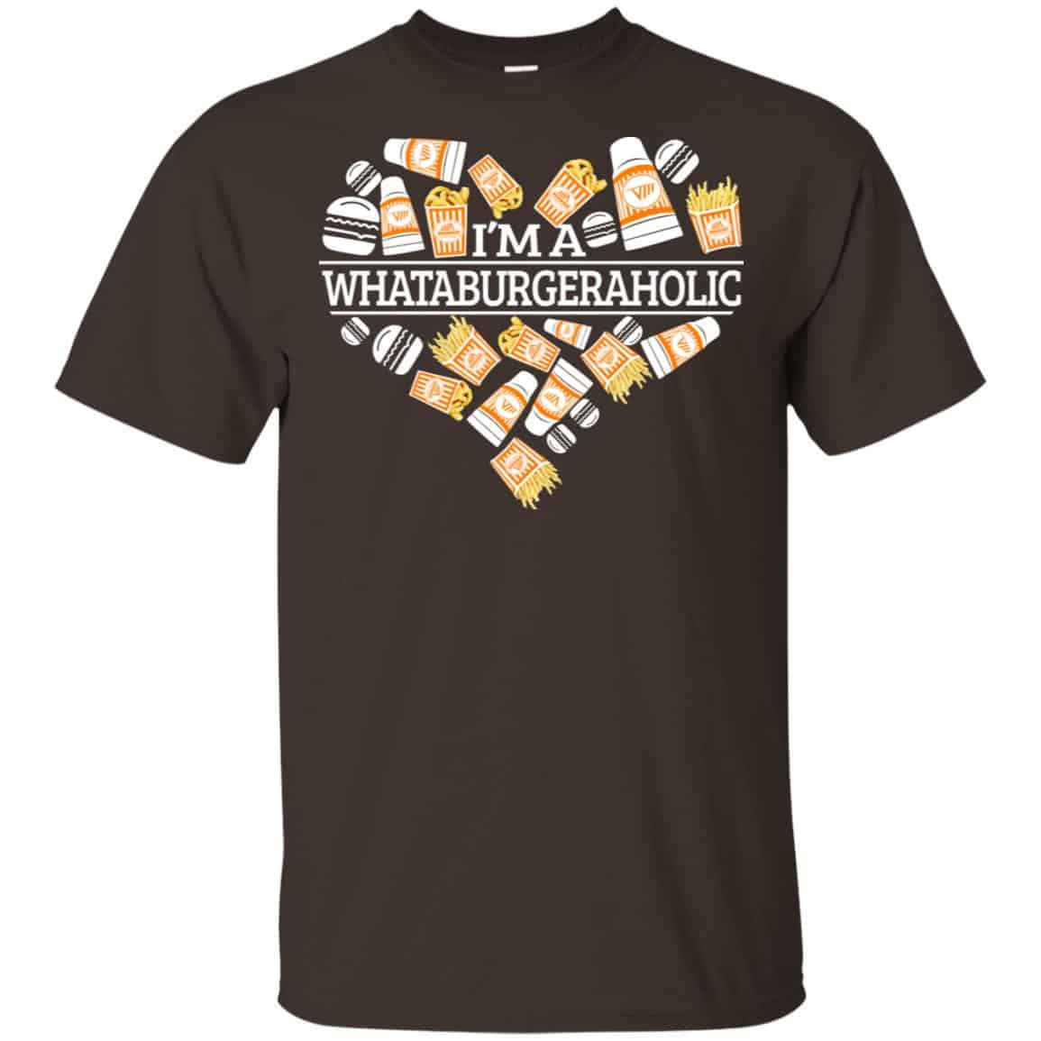 I’m A Whataburgeraholic Shirt, Hoodie, Tank