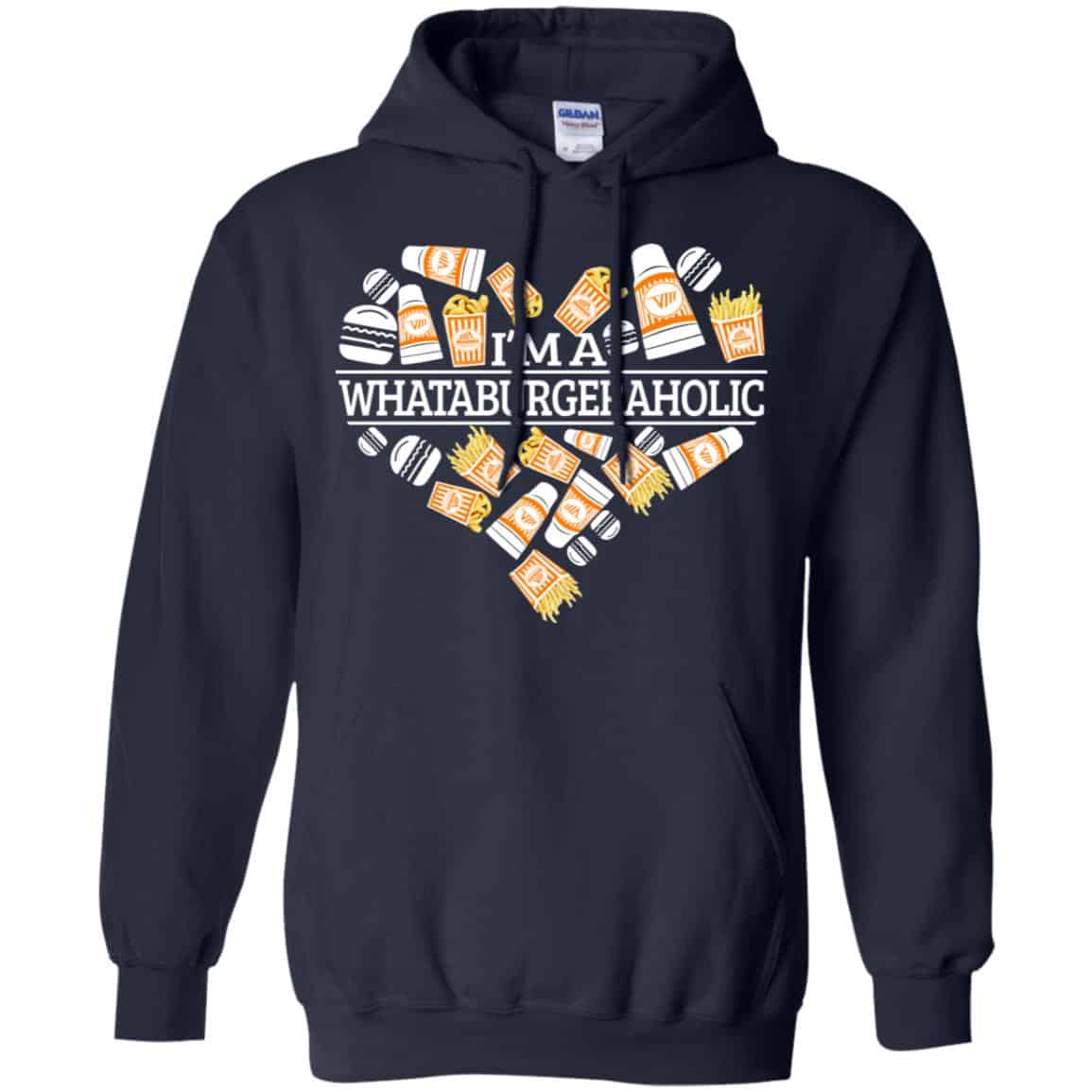 I’m A Whataburgeraholic Shirt, Hoodie, Tank