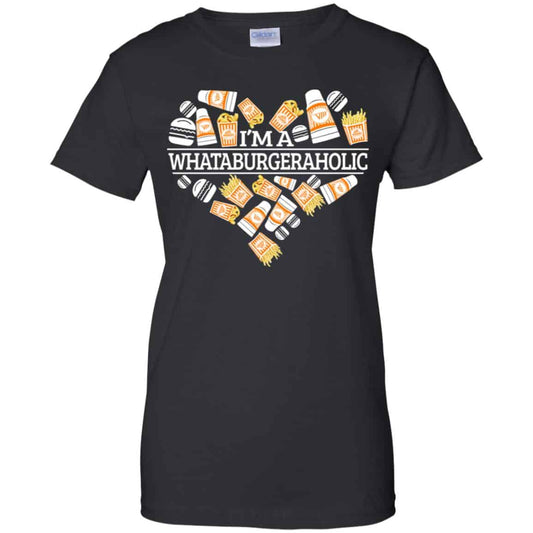 
	I’m A Whataburgeraholic Shirt, Hoodie, Tank