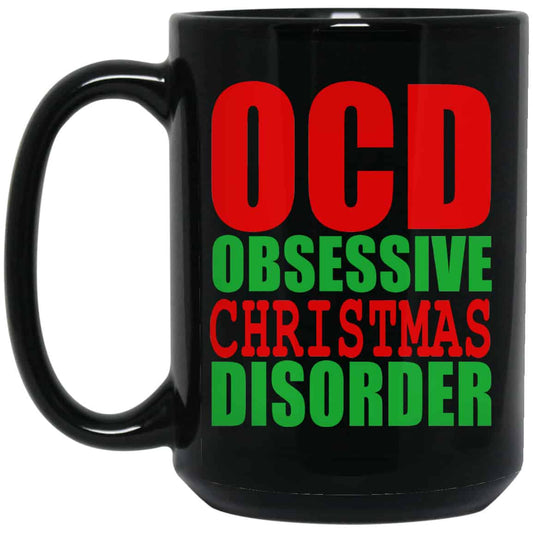 OCD Obsessive Christmas Disorder Mug