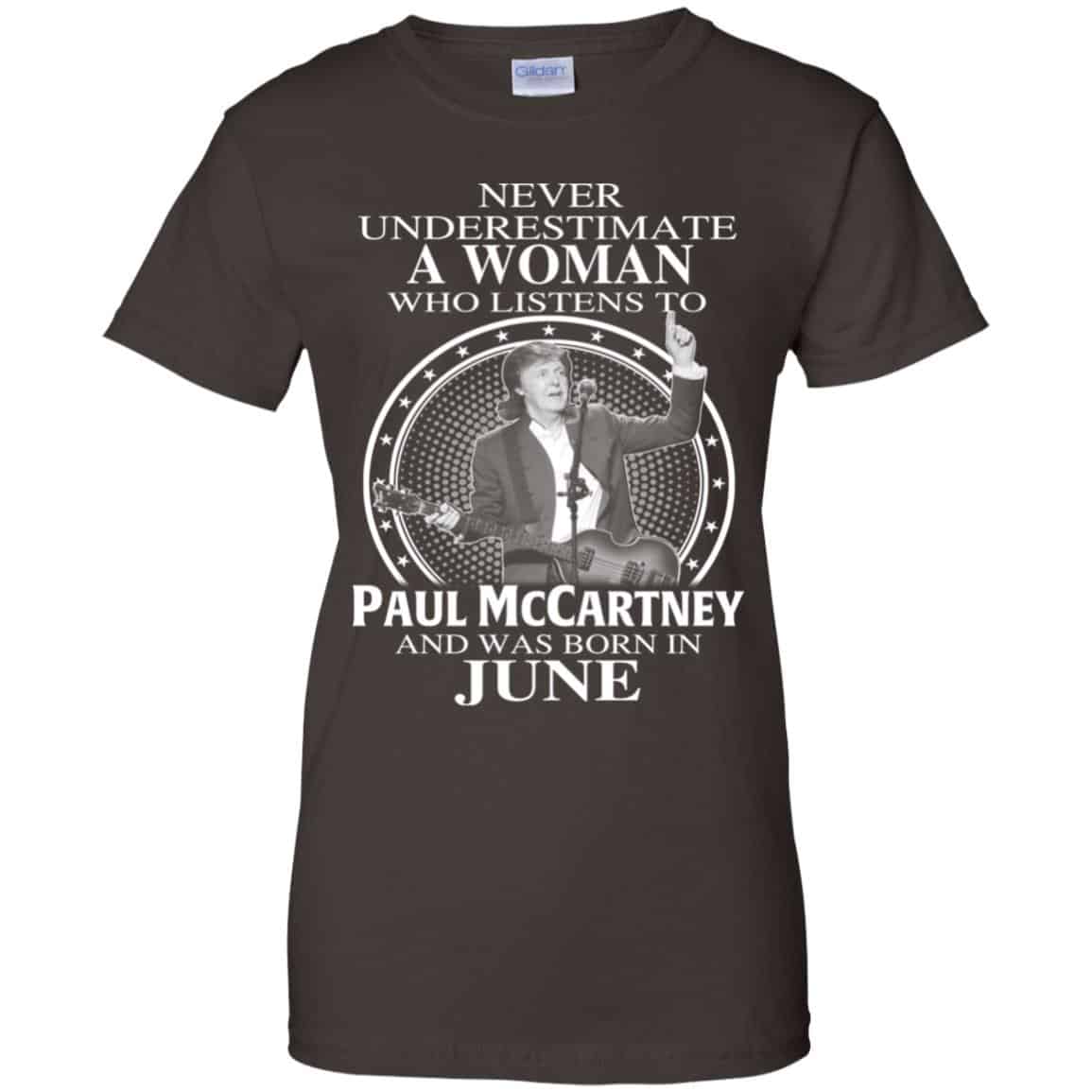 A Woman Who Listens To Paul McCartney And Was Born In June T-Shirts, Hoodie, Tank