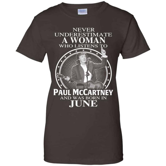 A Woman Who Listens To Paul McCartney And Was Born In June T-Shirts, Hoodie, Tank