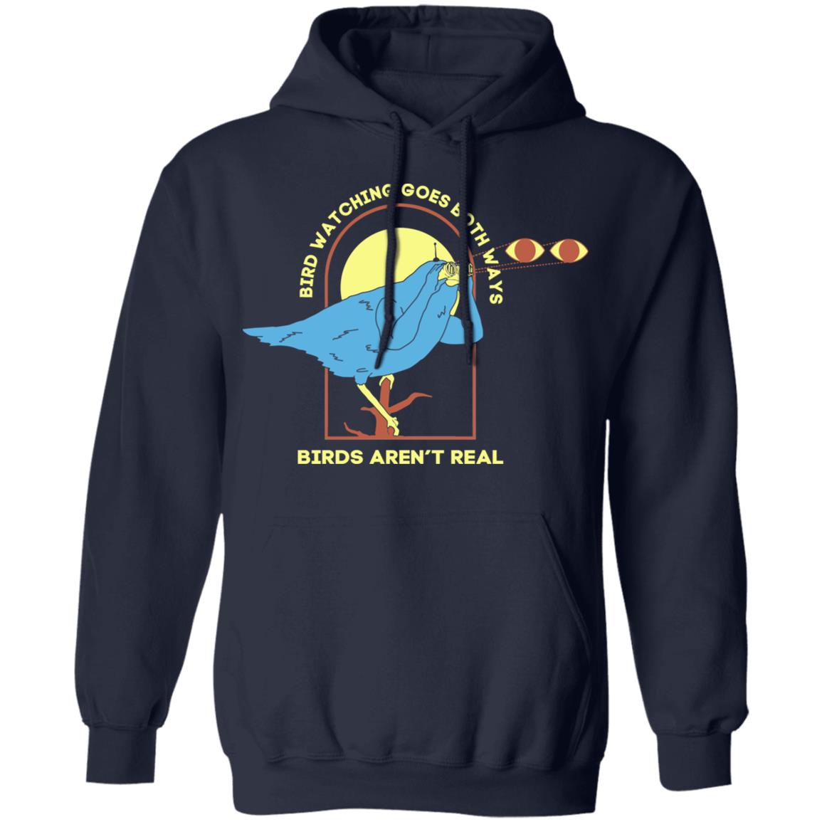Bird Watching Goes Both Ways Bird Aren’t Real Shirt, Hoodie, Tank