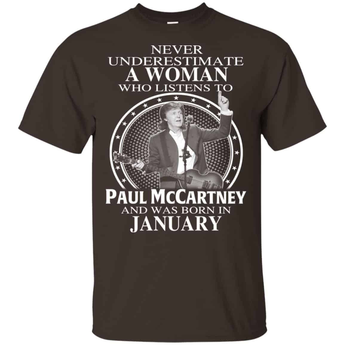 A Woman Who Listens To Paul McCartney And Was Born In January T-Shirts, Hoodie, Tank