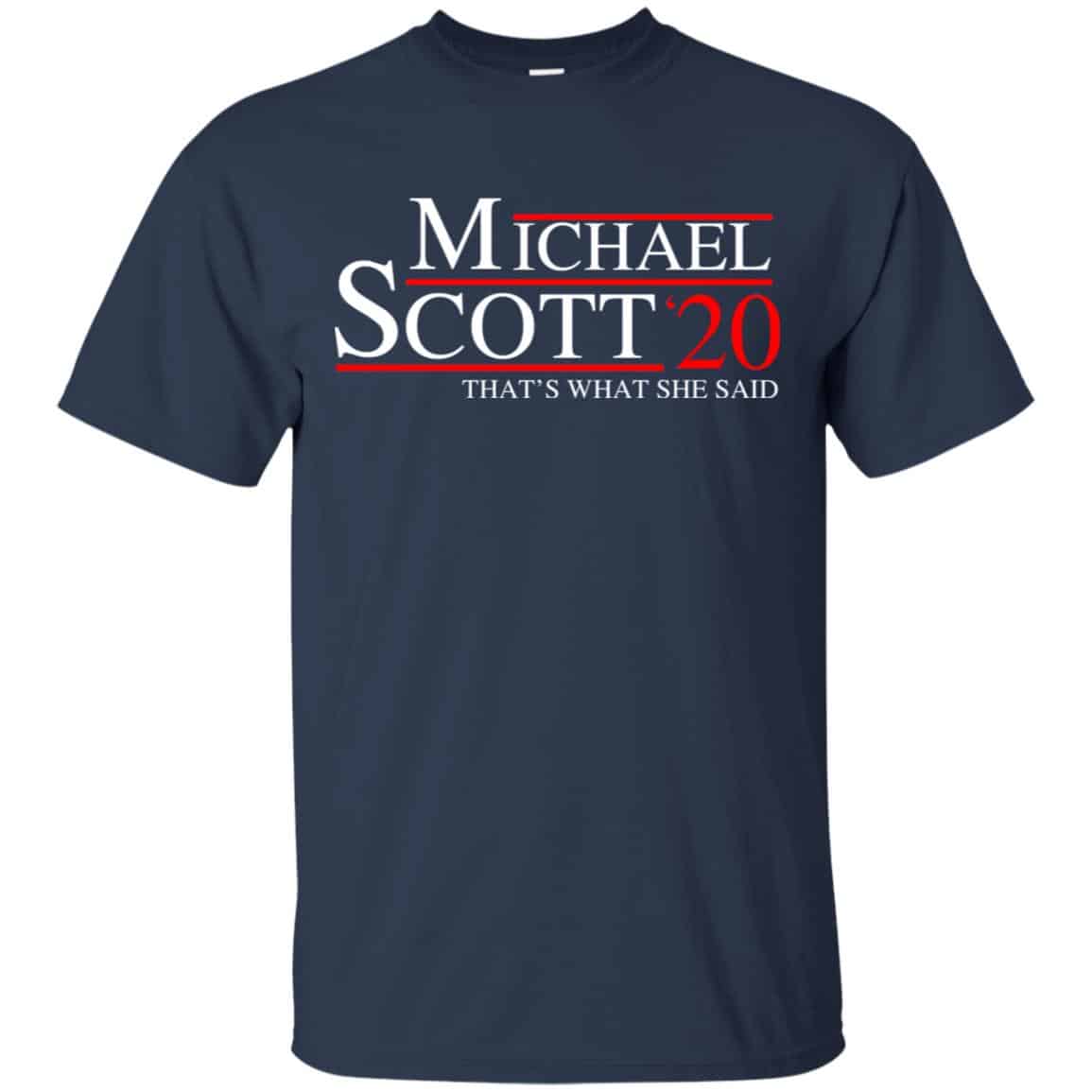 Michael Scott 2020 That’s What She Said T-Shirts, Hoodie, Tank