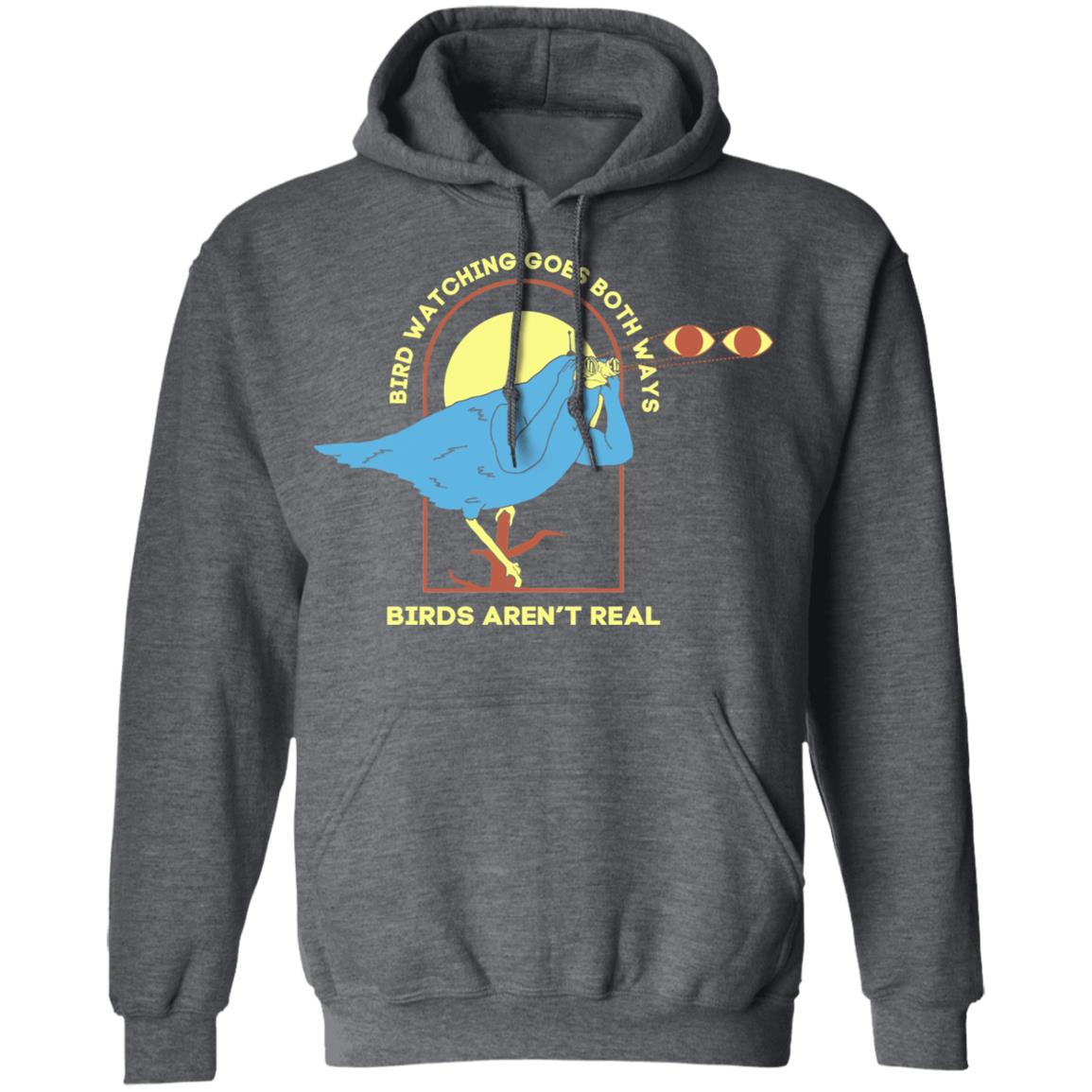 Bird Watching Goes Both Ways Bird Aren’t Real Shirt, Hoodie, Tank