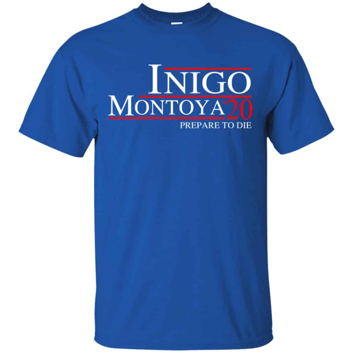 Inigo Montoya 2020 Prepare To Die T-Shirts, Hoodie, Tank