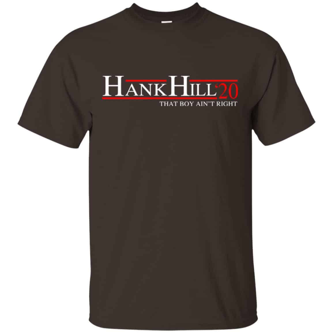 Hank Hill 2020 That Boy Ain’t Right T-Shirts, Hoodie, Tank