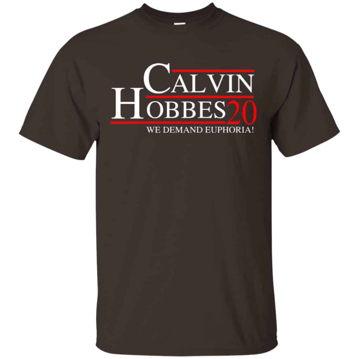 Calvin Hobbes 2020 We Demand Euphoria T-Shirts, Hoodie, Tank