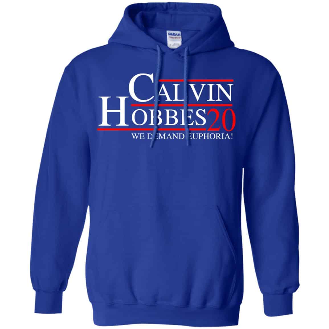 Calvin Hobbes 2020 We Demand Euphoria T-Shirts, Hoodie, Tank